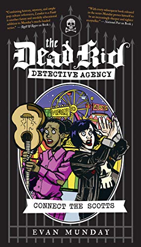 Connect the Scotts: The Dead Kid Detective Agency #4 (4)