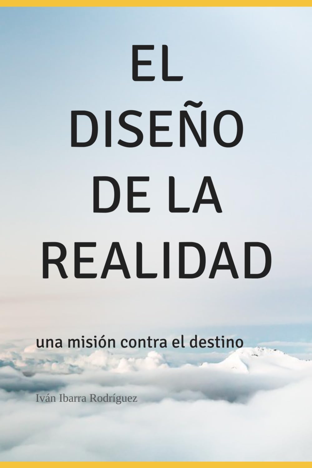 EL DISEÑO DE LA REALIDAD: una misión contra el destino
