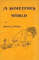 A Sometimes World 0960637427 Book Cover