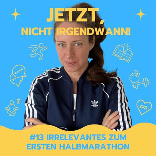 Page de couverture de #13 Irrelevantes zum 1., 2, oder 3. Halbmarathon