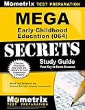 MEGA Early Childhood Education (064) Secrets Study Guide: MEGA Test Review for the Missouri Educator Gateway Assessments