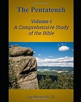 The Pentateuch: Volume 1 - A Comprehensive Study of the Bible 167165823X Book Cover