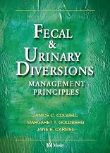 Fecal & Urinary Diversions: Management Principles