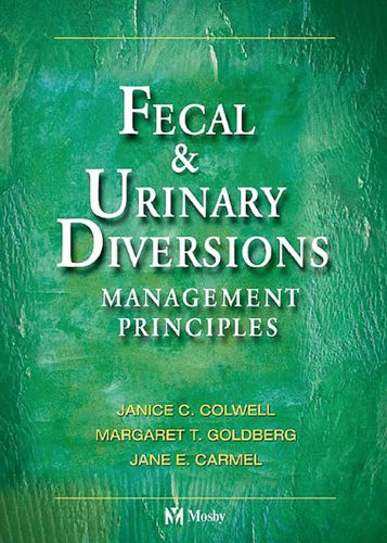 Fecal & Urinary Diversions: Management Principles