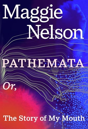 Cover of Pathemata: Or, The Story of My Mouth
