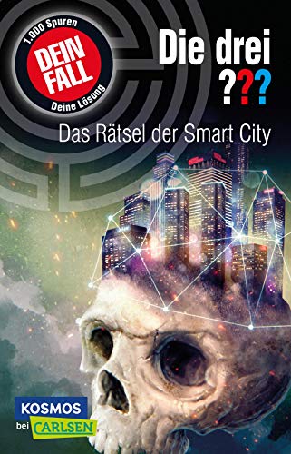 Die drei ??? Dein Fall: Das Rätsel der Smart City: Interaktive...
