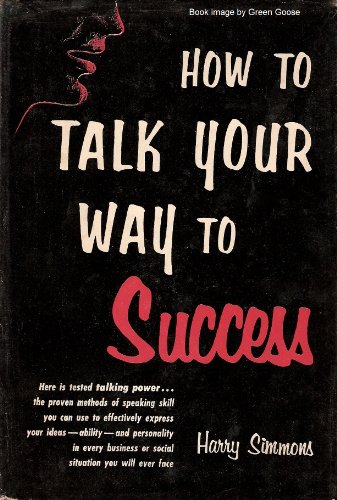 How to Talk Your Way to Success B000IOVZUM Book Cover