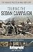 The Franco-Prussian War, 18701871: Touring the Sedan Campaign (Battleground Books: Pre WWI)
