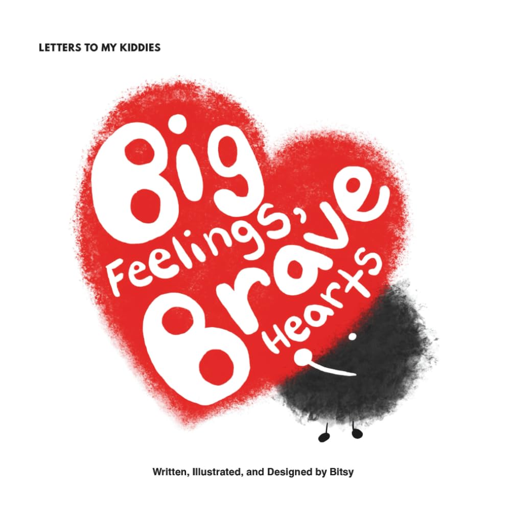 Book 1: Big Feelings, Brave Hearts: Emotional Wisdom