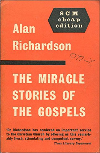 The Miracle Stories of the Gospels B000S52QK4 Book Cover