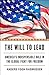 The Will to Lead: America's Indispensable Role in the Global Fight for Freedom