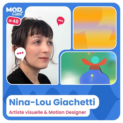 #48 Nina-Lou Giachetti - Mixed Media: entre peinture et Motion Design