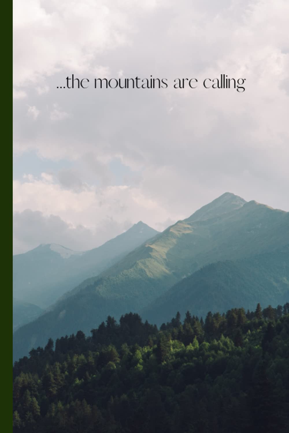 The Mountains are Calling Journal