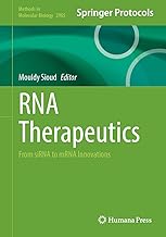 RNA Therapeutics: From siRNA to mRNA Innovations (Methods in Molecular Biology Book 2965)