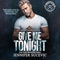 Give Me Tonight: A Vegas Wedding, Enemies-to-Lovers, Forced Proximity Hockey Romance (Chicago Railers Hockey Book 6) okładka