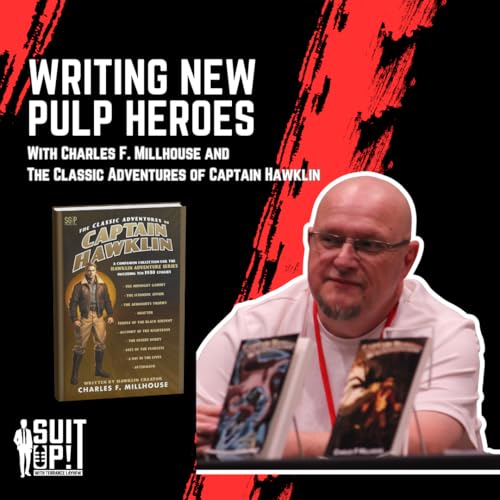 With Charles F. Millhouse and The Classic Adventures of Captain Hawklin