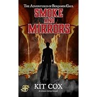 Smoke and Mirrors - The Adventures of Benjamin Gaul