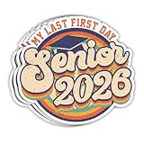 BAVAHA (3in-3pcs) My Last First Day Senior 2026 Sticker High School Stickers for Students Class of 2026 Graduation Senior Year Gifts Decoration for Envelops Cars Water Bottle Laptop Graduate Hats