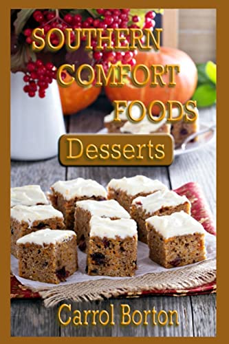 Southern Comfort Foods: Desserts (Book 2)