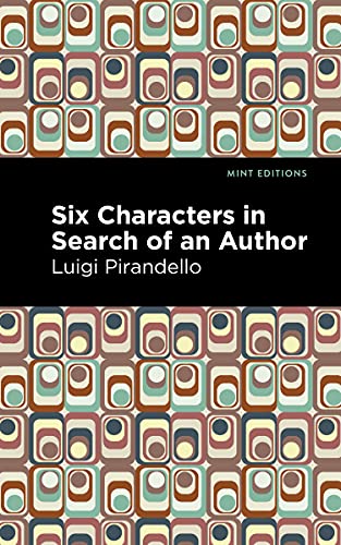 Six Characters in Search of an Author (Mint Editions (Plays))