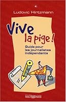 Vive la pige! 2895440670 Book Cover