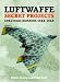 Luftwaffe Secret Projects: Strategic Bombers 1935-1945