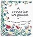 A Creative Companion: How to Free Your Creative Spirit