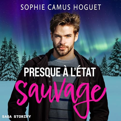 Page de couverture de Presque &agrave; l&rsquo;&eacute;tat Sauvage