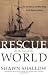 Rescue at the Top of the World: The True Story of the Most Daring Arctic Rescue in History