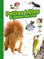 Petites bêtes et plantes des bois 236653213X Book Cover