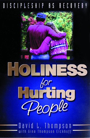 Holiness for Hurting People: Discipleship as Re... 0898271916 Book Cover