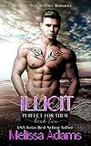 Illicit : A RH Stepbrother Romance (Perfect for them Book 2)