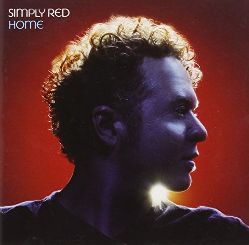 Home [Audio CD] Simply Red; Mick Hucknall; Steve Lewinson; Dee Johnson; Ian Kirkham; Mark Jaimes; Sara Brown; Sarah Allen; Linda Creed; Gota Yashiki; Thom Bell; Kenji Suzuki; Peter Lewinson; Bob Dylan; Daryl Hall; Dennis Brown; Joe Gibbs; Joe Sample; John Oates; Mark Jolley; Matt Rowe; Stewart Levine and Andy Wright