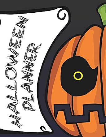 Halloween Planner: Party Planning, Activities, Budget, Decorations, & Costumes Undated Organizer