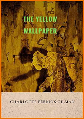 The Yellow Wallpaper(Annotated) (English Edition)