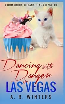 Paperback Dancing With Danger in Las Vegas: A Humorous Tiffany Black Mystery (Tiffany Black Mysteries) Book