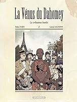 La Vénus du Dahomey - Tome 1 - La civilisation hostile (LA VENUS DU DAHOMEY (1)) (French Edition) 2505011389 Book Cover