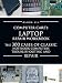 Computer Care's Laptop Repair Workbook: The 300 Cases of Classic Notebook Computers Troubleshooting and Repair