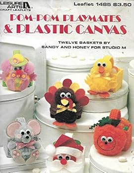Pom Pom Playmates and Plastic Canvas (Leisure Arts - Leaflet 1485)