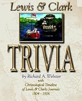 Lewis & Clark Trivia 0974897507 Book Cover