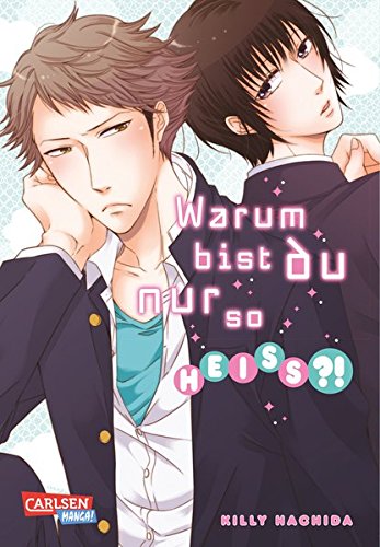 Warum bist du nur so heiß?! Warum bist du nur so heiß?!