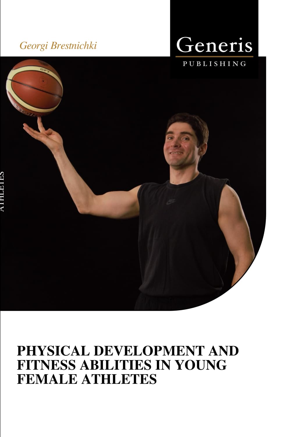 PHYSICAL DEVELOPMENT AND FITNESS ABILITIES IN YOUNG FEMALE ATHLETES