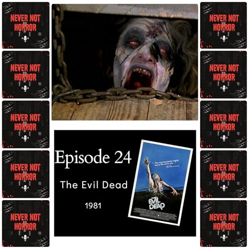 Episode 24 - The Evil Dead (1981)