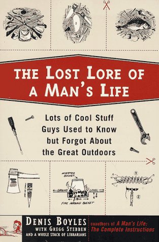 The Lost Lore of a Man's Life : Lots of Cool St... B000C4SRJ0 Book Cover
