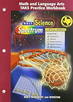 Paperback Holt Science Spectrum: Physical Approach: Math and Language Arts Taks Pratice Workbook Book