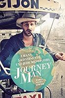 Journeyman: 1 Mann, 5 Kontinente und jede Menge Jobs 3548375669 Book Cover