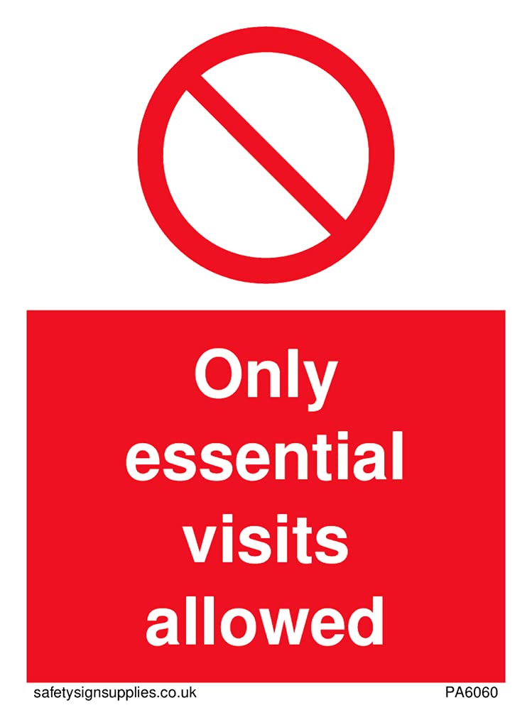 Pack of five - Prohibition symbol Only essential visits allowed Sign - 75x100mm - A7P