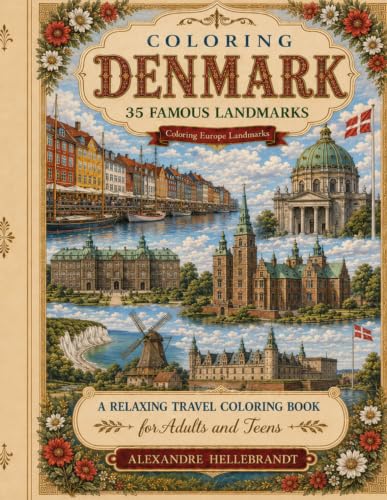Coloring Denmark: 35 Famous Landmarks to Color (Coloring Europe L...