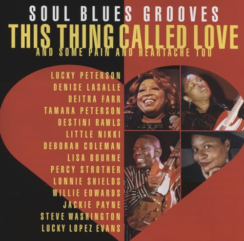 This Thing Called Love : Soul Blues Grooves
