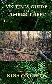 Paperback Victim's Guide To Timber Theft Book